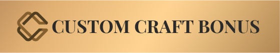 Custom Craft Bonus